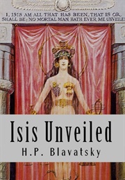 Isis Unveiled (Helena Blavatsky)