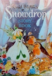 Snowdrop Story Book (Enid Blyton)