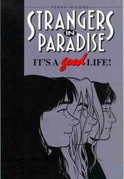 Strangers in Paradise, Vol. 3: It's a Good Life (Terry Moore)