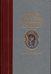 Anne of Green Gables (L.M. Montgomery)