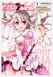 Fate/Kaleid Liner Prisma☆Illya 3Rei!! (Hiroyama, Hiroshi)