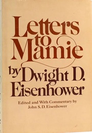 Letters to Mamie (Dwight D. Eisenhower)