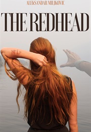 The Redhead (Aleksandar Milijkovic)