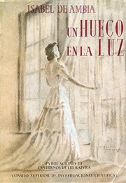 Un Hueco En La Luz (Isabel De Ambia (A. Junquera))