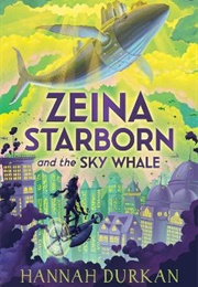 Zeina Starborn and the Sky Whale (Hannah Durkan)