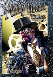 Penny Dread Tales Volume 1 (Edited by Christopher Ficco)