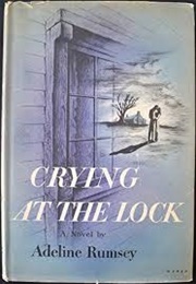 Crying at the Lock (Adeline Rumsey)