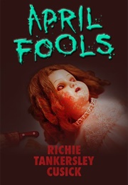 April Fool (RT Cusick)