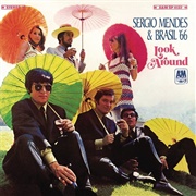 Sergio Mendes & Brasil '66 - Look Around (1967)