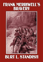 Frank Merriwell's Bravery (Burt L. Standish)