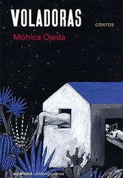 Voladoras (Mónica Ojeda)