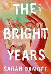 The Bright Years (Sarah Damoff)