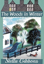 The Woods in Winter (Stella Gibbons)