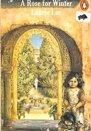 A Rose for Winter (Laurie Lee)