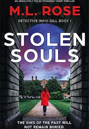 Stolen Souls (Detective Nikki Gill #1) (M.L. Rose)