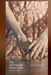 The Left-Handed Dinner Party (Myrl Coulter)