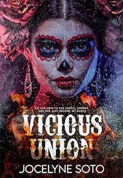 Vicious Union (Jocelyne Soto)