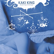 Kaki King - Dreaming of Revenge