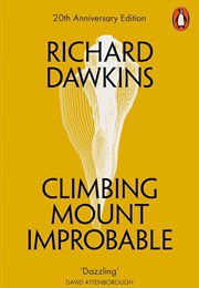 Climbing Mount Improbable (Dawkins, Richard)