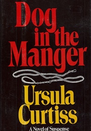 Dog in the Manger (Ursula Curtiss)