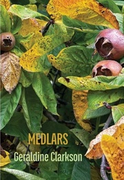 Medlars (Geraldine Clarkson)