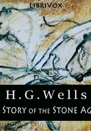 A Story of the Stone Age (H G Wells)