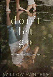 Don't Let Go (Willow Winters)