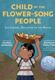 Child of the Flower-Song People (Gloria Amescua)