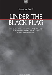 Under the Black Flag (Simon Bent)