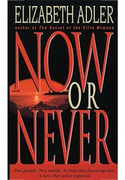 Now or Never (Elizabeth Adler)