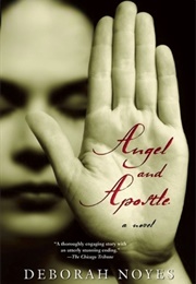 Angel and Apostle (Deborah Noyes)