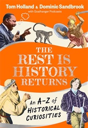 The Rest Is History Returns (Dominic Sandbrook & Tom Holland)
