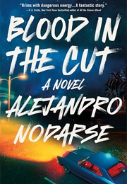 Blood in the Cut (Alejandro Nodarse)