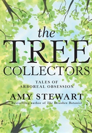 The Tree Collectors (Amy Stewart)
