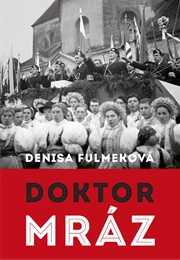 Doktor Mráz (Denisa Fulmeková)