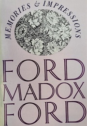 Memories and Impressions (US Version of Ancient Lights) (Ford Madox Ford)