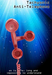 Tachyonic Anti-Telephone (2014)