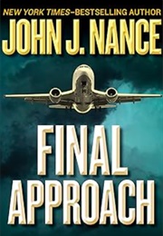 Final Approach (John J. Nance)
