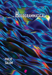 Hologrammatical (Philip Salom)