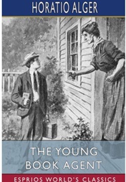 The Young Book Agent (Horatio Alger Jr.)