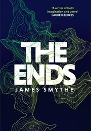 The Ends (James Smythe)