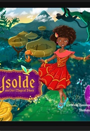 Ysolde and Her Magical Shoes (Dominique Uwase Alonga)