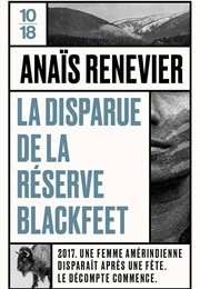 La Disparue De La Réserve Blackfeet (Anaïs Renevier)