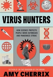 Virus Hunters (Amy Cherrix)