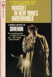 Maigret in New York's Underworld (Georges Simenon)