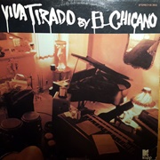 Viva Tirado - El Chicano