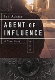 Agent of Influence (Ian Adams)