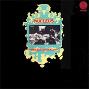 Nucleus	- We'll Talk About It Later (1971)