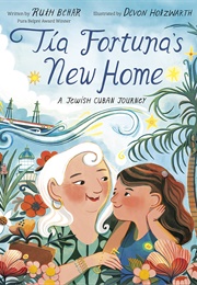 Tía Fortuna's New Home (Ruth Behar)