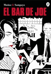 El Bar De Joe (Munoz & Sampayo)